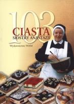 Okładka książki 103 ciasta siostry Anastazji