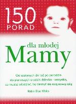 Okładka książki 150 porad dla młodej mamy
