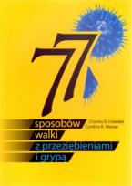 Okładka książki 77 sposobów walki z przeziębieniami i grypą