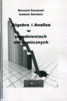 Okładka książki Algebra i Analiza w zagadnieniach ekonomicznych