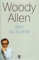 Okładka książki Allen na scenie - Woody Allen