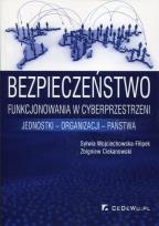 Okładka książki Bezpieczeństwo funkcjonowania w cyberprzestrzeni