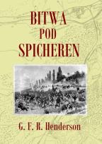 Okładka książki Bitwa pod Spicheren 6 sierpnia 1870 roku