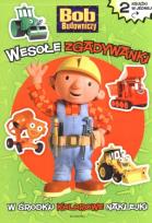 Okładka książki Bob Budowniczy - Wersołe zgadywanki/Wesołe obrazki