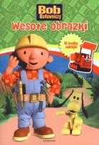Okładka książki Bob Budowniczy - Wesołe obrazki