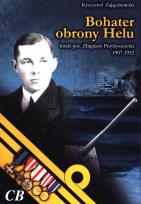 Okładka książki Bohater obrony Helu. Kmdr por. Z. Przybyszewski