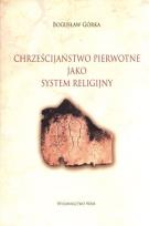 Okładka książki Chrześcijaństwo pierwotne jako system religijny