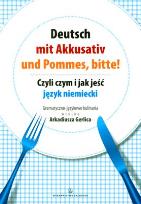 Okładka książki Deutsch mit Akkusativ und Pommes, bitte!