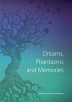 Opakowanie Dreams Phantasms and Memories