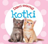 Okładka książki Dzieci zwierząt - kotki