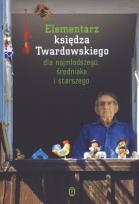 Okładka książki Elementarz Księdza Twardowskiego dla najmłodszego, średniaka i starszego