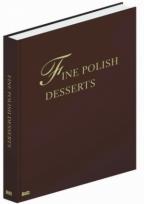 Okładka książki Fine Polish Desserts