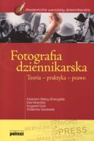 Okładka książki Fotografia dziennikarska teoria praktyka prawo