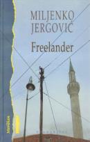 Okładka książki Freelander - Miljenko Jergovic