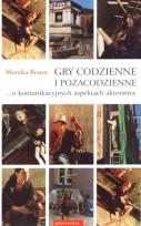 Okładka książki Gry codzienne i pozacodzienne. O komunikacyjnych..