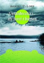 Okładka książki Gwiazdeczka i zły Józef z bagien