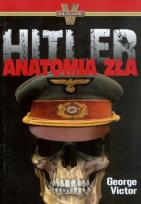 Okładka książki Hitler. Anatomia Zła - George Victor
