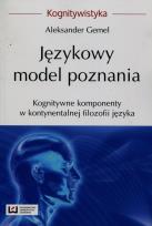Okładka książki Językowy model poznania Kognitywne komponenty w kontynentalnej filozofii języka