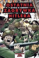 Okładka książki Komiks. Bitwa o Ardeny. Ostatnia zagrywka...