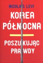 Okładka książki Korea Północna Poszukując prawdy