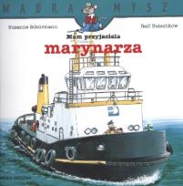 Okładka książki Mądra mysz - Mam przyjaciela marynarza