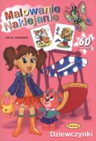 Okładka książki Malowanie. Naklejanie. Dziewczynki   PASJA