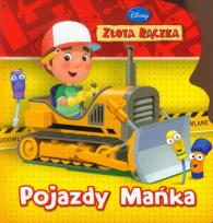 Okładka książki Maniek Złota Rączka - Pojazdy Mańka