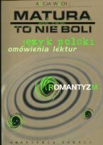 Okładka książki Matura to nie boli Język polski Romantyzm