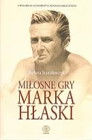 Okładka książki Miłosne gry Marka Hłaski