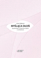 Okładka książki Myśląca dłoń