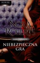Okładka książki Niebezpieczna gra - Nora Roberts