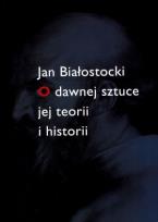 Okładka książki O dawnej sztuce jej teorii i historii