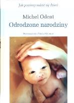 Okładka książki Odrodzone narodziny. Jak powinny rodzić się dzieci