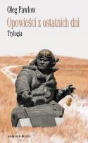 Okładka książki Opowieści z ostatnich dni. Trylogia