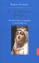 Okładka książki Oto Matka Twoja Wszystko o Maryi z Nazaretu