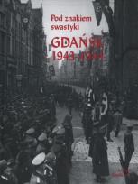 Opakowanie Pod znakiem swastyki. Gdańsk 1943-1944
