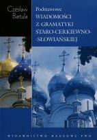 Okładka książki Podstawowe wiadomości z gramatyki staro-cerkiewno-słowiańskiej