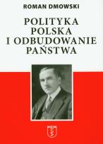 Okładka książki Polityka polska i odbudowanie państwa