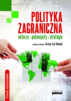 Okładka książki Polityka zagraniczna aktorzy, potencjały strategie