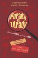 Okładka książki Porady na zdrady. Kłamcy zdradzają, a zdrajcy...