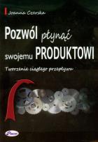 Okładka książki Pozwól płynąć swojemu produktowi