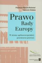 Okładka książki Prawo Rady Europy W stronę ogólnoeuropejskiej przestrzeni prawnej