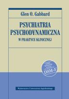 Okładka książki Psychiatria psychodynamiczna w praktyce klinicznej