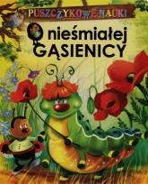 Okładka książki Puszczykowe nauki. O nieśmiałej Gąsienicy
