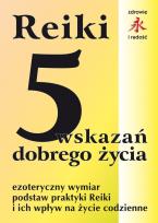 Okładka książki Reiki. 5 wskazań dobrego życia