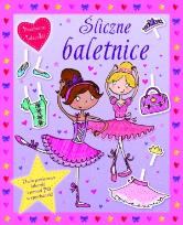 Okładka książki Śliczne baletnice. Przebieraj laleczki!