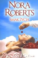 Okładka książki Smak życia - Nora Roberts