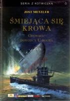 Okładka książki Śmiejąca się krowa. Opowieść dowódcy U-boota