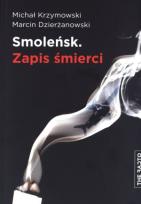 Okładka książki Smoleńsk. Zapis śmierci