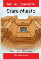 Okładka książki Spacery po Warszawie 1 Stare Miasto